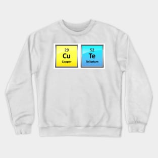 CuTe Periodic Table Word Crewneck Sweatshirt